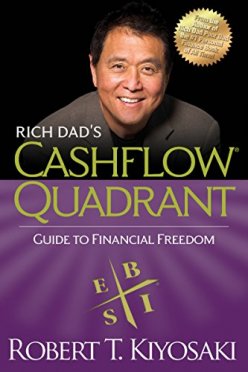 Cashflow Quadrant: Rich dad poor dad